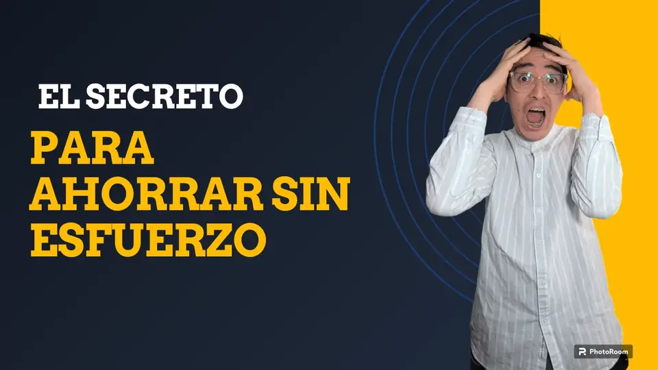 ¡Rompe el ciclo! Aprende a ahorrar sin esfuerzo y haz que tu dinero trabaje para ti