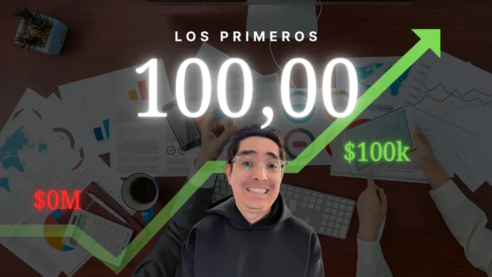 El primer gran salto: cómo alcanzar tus primeros 100 mil y cambiar tu mentalidad financiera