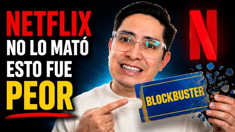 Por qué quebró Blockbuster (no fue Netflix)